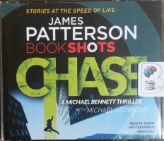 Bookshots - Chase written by James Patterson performed by Danny Mastrogiorgio on CD (Unabridged)